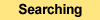 link to "Searching" section